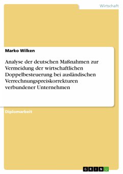 Analyse der deutschen Maßnahmen zur Vermeidung der wirtschaftlichen Doppelbesteuerung bei ausländischen Verrechnungspreiskorrekturen verbundener Unternehmen (eBook, PDF)