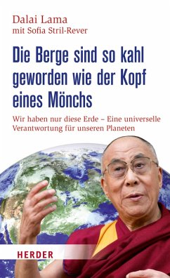 Die Berge sind so kahl geworden wie der Kopf eines Mönchs (eBook, ePUB) - Dalai Lama; Stril-Rever, Sofia