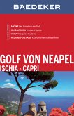 Baedeker Reiseführer Golf von Neapel, Ischia, Capri (eBook, PDF)