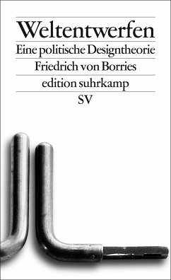 Weltentwerfen (eBook, ePUB) - Borries, Friedrich Von