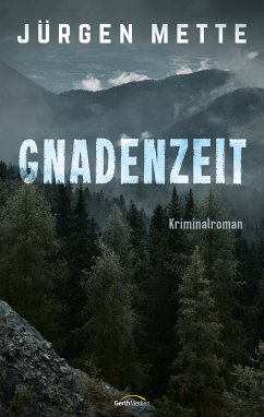 Gnadenzeit (eBook, ePUB) - Mette, Jürgen