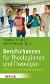 Berufschancen für Theologinnen und Theologen (eBook, PDF)