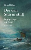 Der den Sturm stillt (eBook, ePUB)