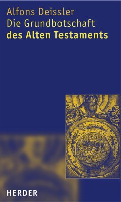 Die Grundbotschaft des Alten Testaments (eBook, PDF) - Deissler, Alfons