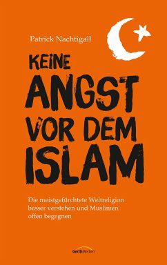 Keine Angst vor dem Islam (eBook, ePUB) - Nachtigall, Patrick