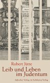 Leib und Leben im Judentum (eBook, ePUB)