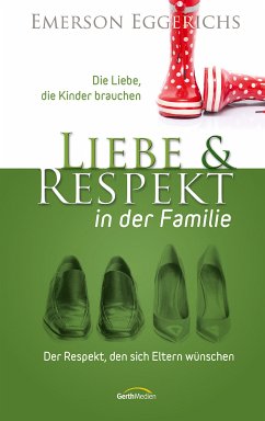 Liebe und Respekt in der Familie (eBook, ePUB) - Eggerichs, Emerson