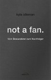 not a fan. (eBook, ePUB)