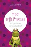 Frosch trifft Prinzessin (eBook, ePUB)