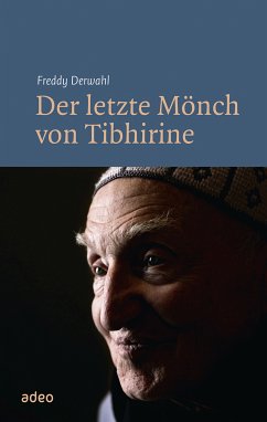 Der letzte Mönch von Tibhirine (eBook, ePUB) - Derwahl, Freddy