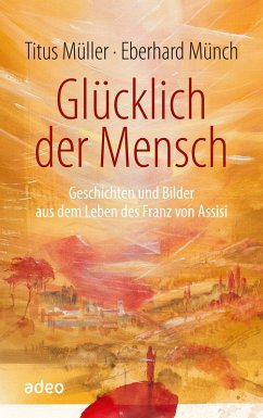 Glücklich der Mensch (eBook, ePUB) - Müller, Titus