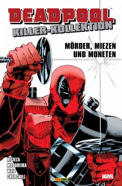 Deadpool Killer-Kollektion 1 - Mörder, Miezen und Moneten (eBook, PDF) - Nicieza, Fabian