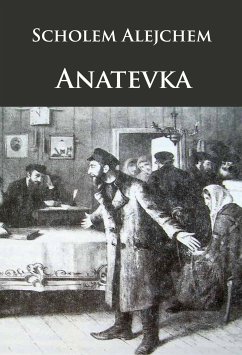 Anatevka (eBook, ePUB) - Alejchem, Scholem