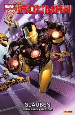 Marvel Now! Iron Man 1 - Glauben (eBook, PDF) - Gillen, Kieron