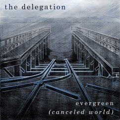 Evergreen (Canceled World) - Delegation,The