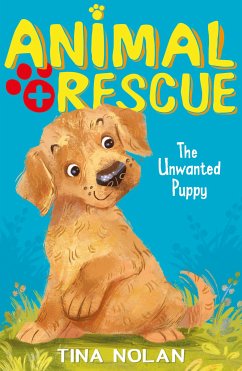 The Unwanted Puppy (eBook, ePUB) - Nolan, Tina