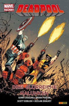 Marvel Now! Deadpool 3 - Drei glorreiche Halunken (eBook, PDF) - Duggan, Gerry