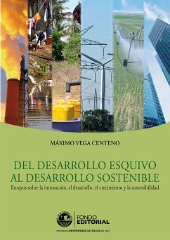 Del desarrollo esquivo al desarrollo sostenible (eBook, ePUB) - Vega Centeno, Máximo