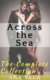 Across the Sea (The Complete Collection) (eBook, ePUB)