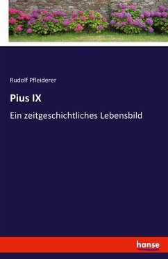 Pius IX - Pfleiderer, Rudolf