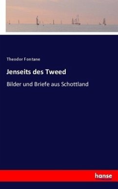 Jenseits des Tweed - Fontane, Theodor