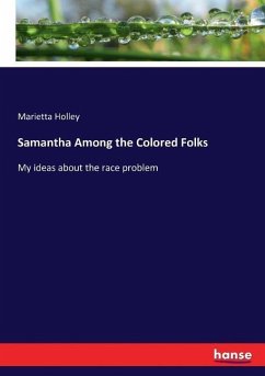 Samantha Among the Colored Folks - Holley, Marietta