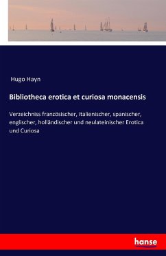 Bibliotheca erotica et curiosa monacensis - Hayn, Hugo