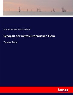 Synopsis der mitteleuropaischen Flora - Ascherson, Paul;Graebner, Paul