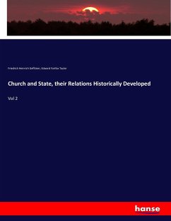 Church and State, their Relations Historically Developed - Geffcken, Friedrich Heinrich;Taylor, Edward Fairfax