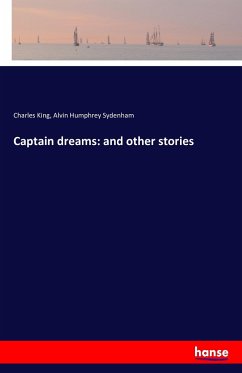 Captain dreams: and other stories