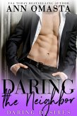 Daring the Neighbor (Daring Desires, #1) (eBook, ePUB)