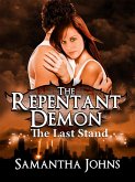 The Repentant Demon Trilogy Book 3: The Last Stand (eBook, ePUB)