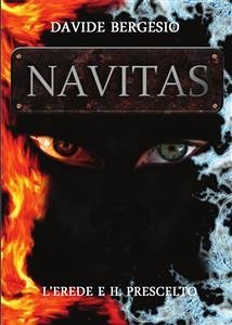 Navitas - L'erede e il prescelto (eBook, PDF) - Bergesio, Davide