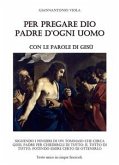 Per pregare Dio - Nuova Edizione (eBook, ePUB)