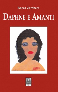 Daphne e Amanti (eBook, ePUB) - Zambara, Rocco