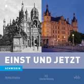 Einst und Jetzt 49 - Schwerin