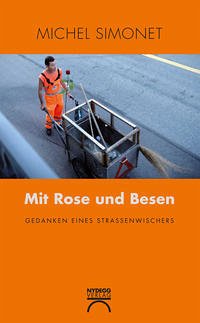 Mit Rose und Besen