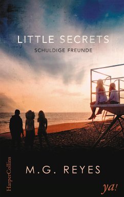 Schuldige Freunde / Little Secrets Bd.2 (eBook, ePUB) - Reyes, M.G.