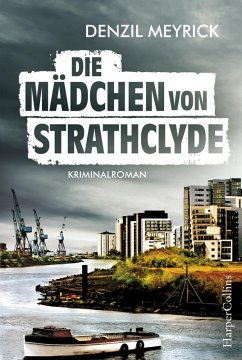 Die Mädchen von Strathclyde (eBook, ePUB) - Meyrick, Denzil