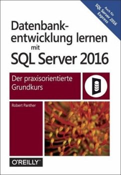 Datenbankentwicklung lernen mit SQL Server 2016 - Panther, Robert