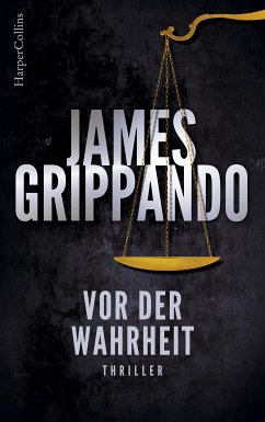 Vor der Wahrheit (eBook, ePUB) - Grippando, James