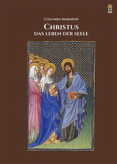 Christus, das Leben der Seele - Marmion, Columba