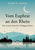 Vom Euphrat an den Rhein