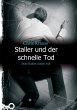 Staller und der schnelle Tod - Bild 1