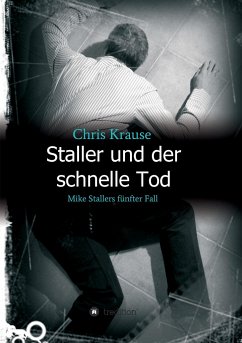 Staller und der schnelle Tod - Krause, Chris