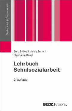 Lehrbuch Schulsozialarbeit - Stüwe, Gerd;Haupt, Stephanie;Ermel, Nicole