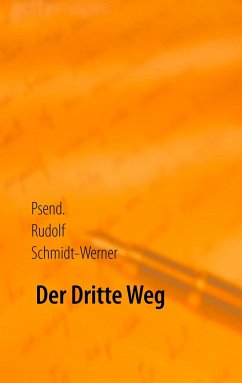 Der Dritte Weg - Schmidt-Werner, Rudolf