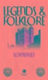 Legends & Folklore Somerset