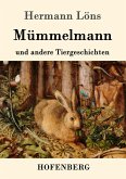 Mümmelmann und andere Tiergeschichten Mümmelmann und andere Tiergeschichten