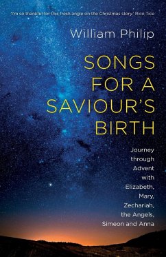 Songs for a Saviour's Birth - Philip, William